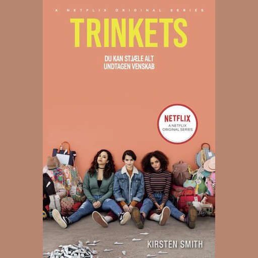 Trinkets, Kirsten Smith