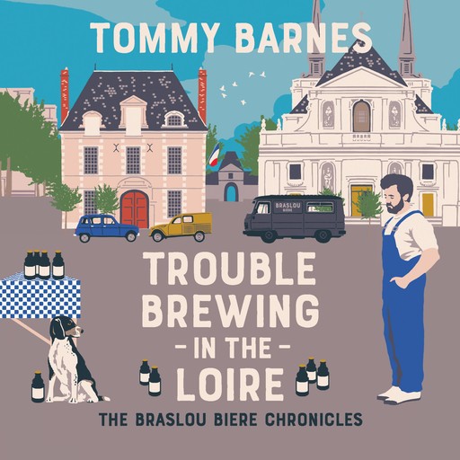 Trouble Brewing in the Loire, Tommy Barnes
