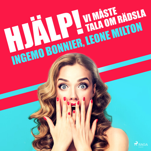 Hjälp! Vi måste tala om rädsla, Ingemo Bonnier, Leone Milton