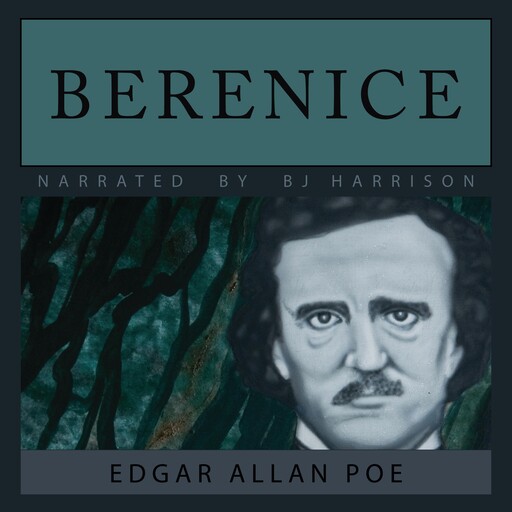 Berenice, Edgar Allan Poe
