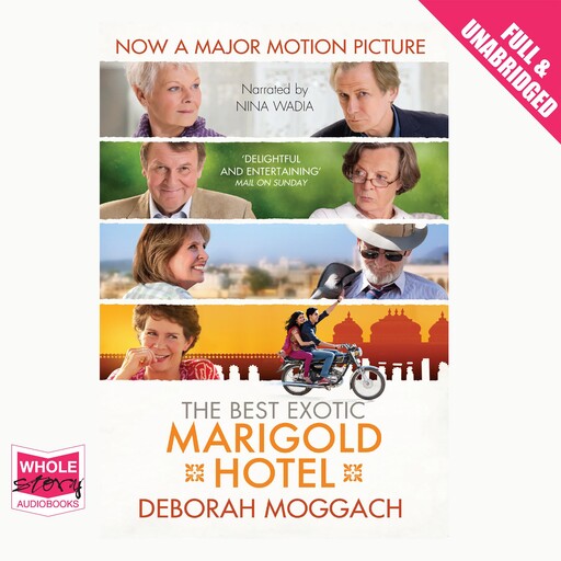 The Best Exotic Marigold Hotel, Deborah Moggach