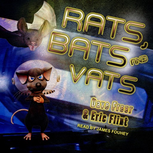 Rats, Bats and Vats, Eric Flint, Dave Freer