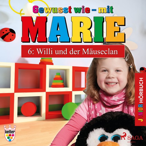 Gewusst wie – mit Marie 6: Willi und der Mäuseclan - Hörbuch Junior, Heike Wendler