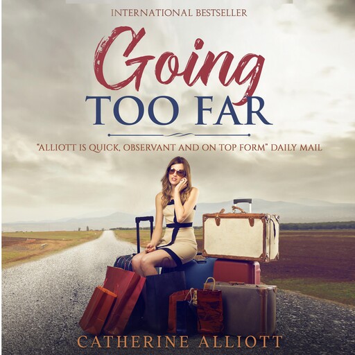 Going Too Far, Catherine Alliott