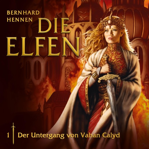 01: Der Untergang von Vahan Calyd, Bernhard Hennen
