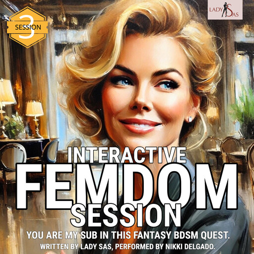 Interactive Femdom Session. You are my Sub in this Fantasy BDSM Quest. Session 3., Lady Sas