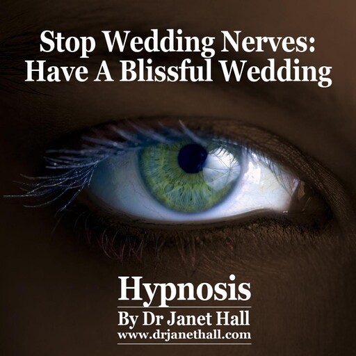 Stop Wedding Nerves, Janet Hall