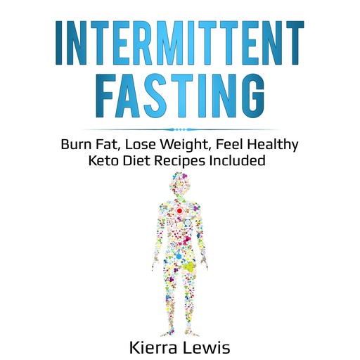 Intermittent Fasting, Kierra Lewis