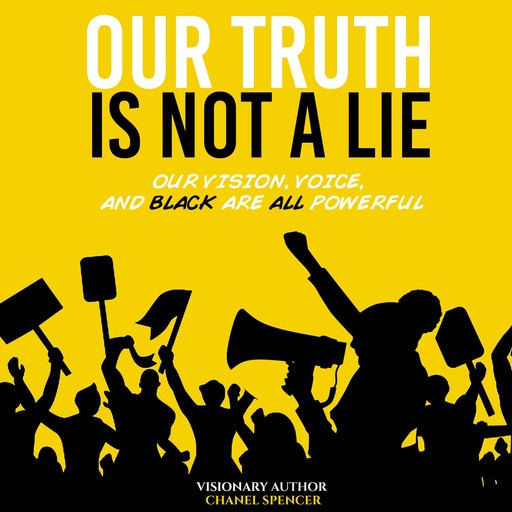 Our Truth Is Not A Lie, Chanel Spencer