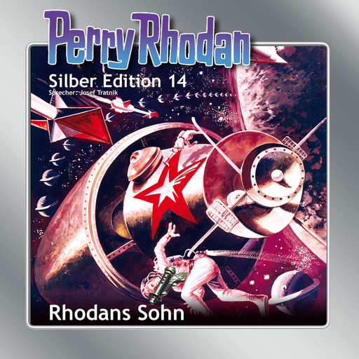 Perry Rhodan Silber Edition 14: Rhodans Sohn, William Voltz, Kurt Mahr, Clark Darlton, K.H. Scheer, Kurt Brand