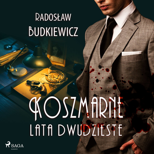 Koszmarne lata dwudzieste, Radoslaw Budkiewicz