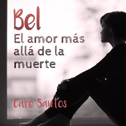 Bel: El amor más allá del la muerte, Care Santos