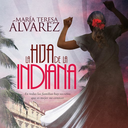 La hija de la indiana, María Teresa Álvarez