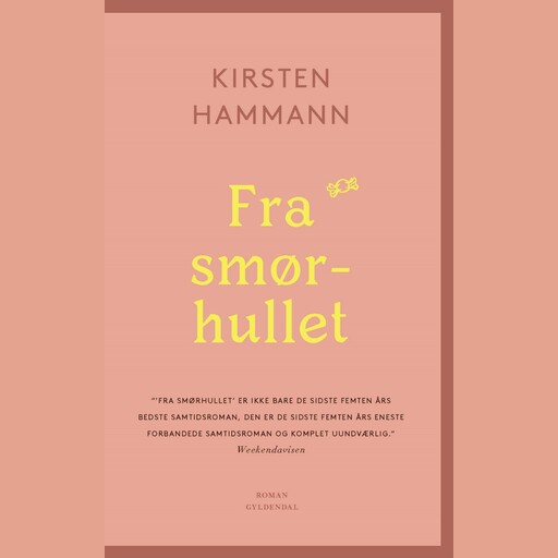 Fra smørhullet, Kirsten Hammann