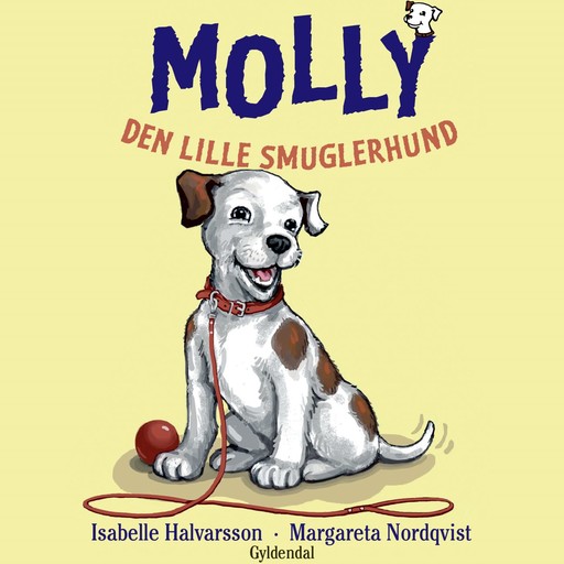Molly 1 - Den lille smuglerhund, Isabelle Halvarsson