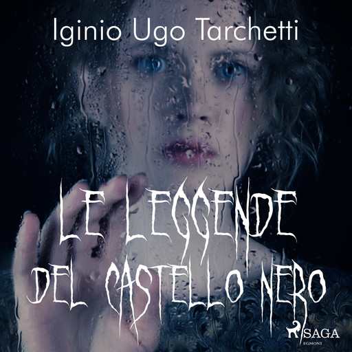 Le leggende del castello nero, Iginio Ugo Tarchetti