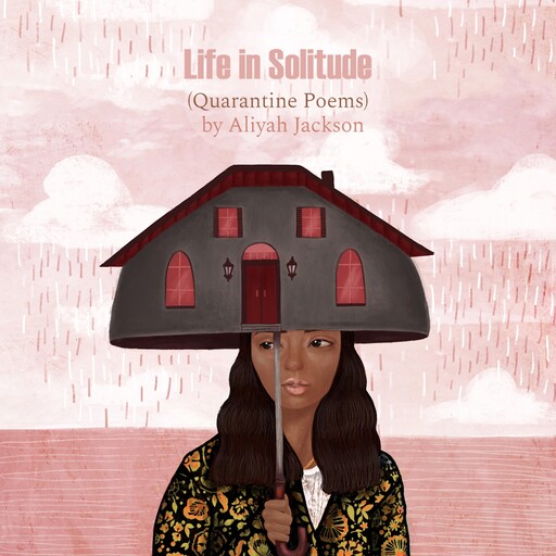 Life in Solitude, Aliyah Jackson