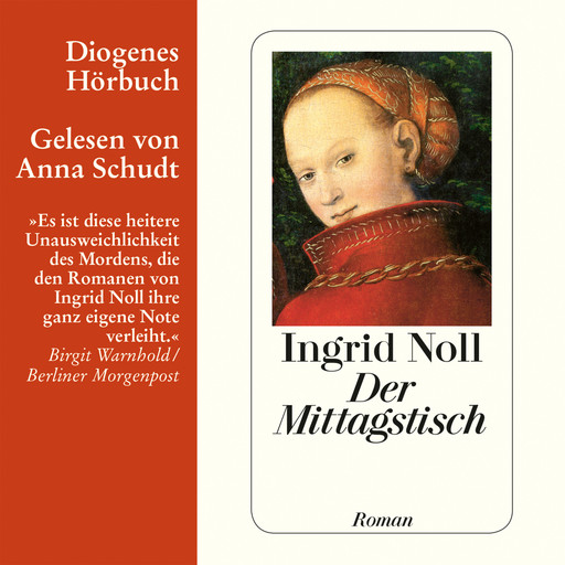 Der Mittagstisch (Ungekürzt), Ingrid Noll