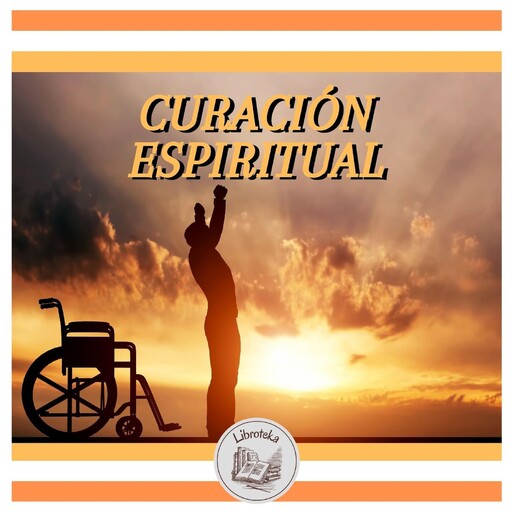 CURACIÓN ESPIRITUAL, LIBROTEKA