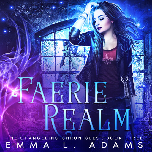 Faerie Realm, Emma L. Adams
