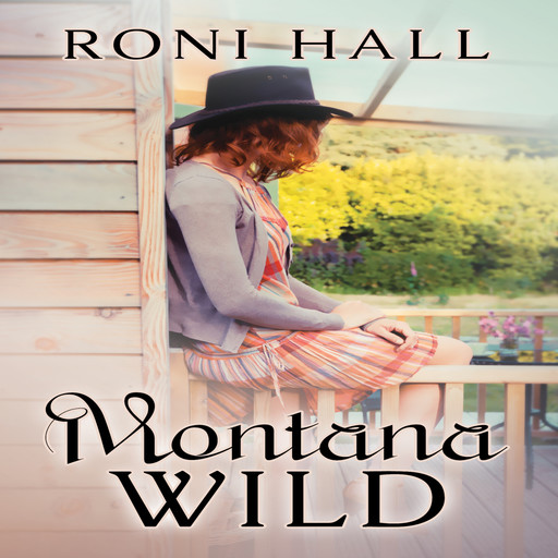 MONTANA WILD, Roni Hall