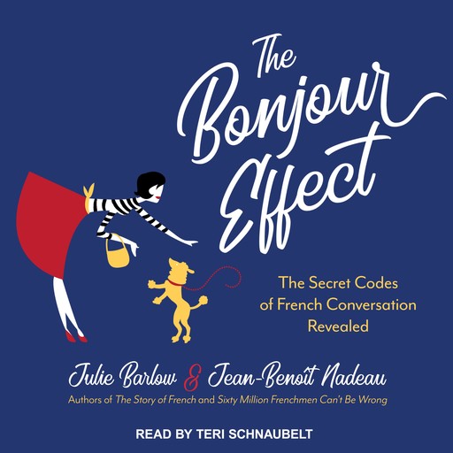 The Bonjour Effect, Jean-Benoit Nadeau, Julie Barlow