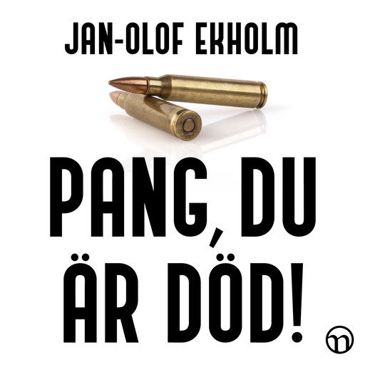 Pang, du är död!, Jan-Olof Ekholm