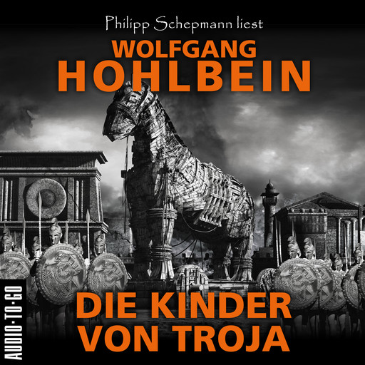 Die Kinder von Troja (Gekürzt), Wolfgang Hohlbein