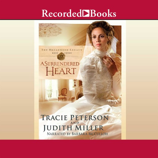 A Surrendered Heart, Tracie Peterson, Judith Miller