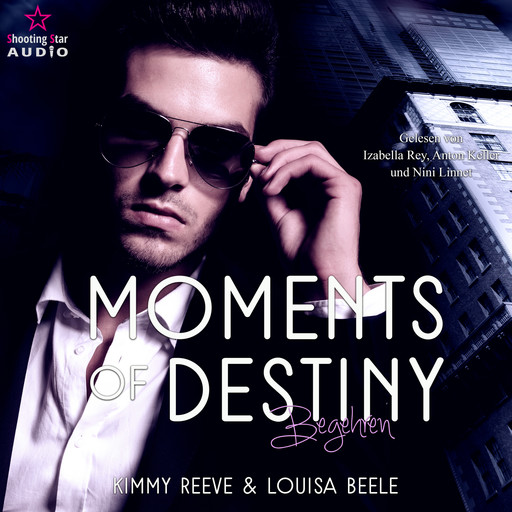 Moments of Destiny (ungekürzt), Kimmy Reeve, Louisa Beele