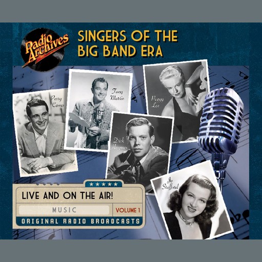 Singers of the Big Band Era, Volume 1, Radio Archives