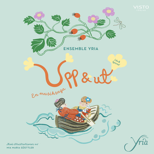 Upp & ut, Ensemble Yria