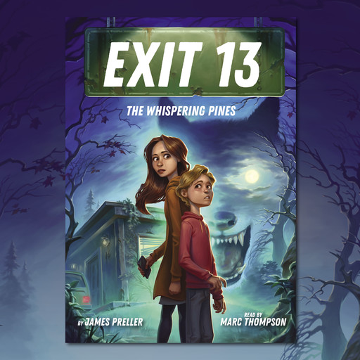 The Whispering Pines (EXIT 13, Book 1), James Preller