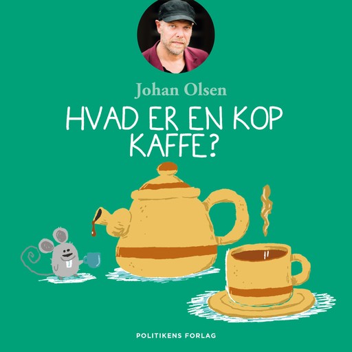 Hvad er en kop kaffe?, Johan Olsen
