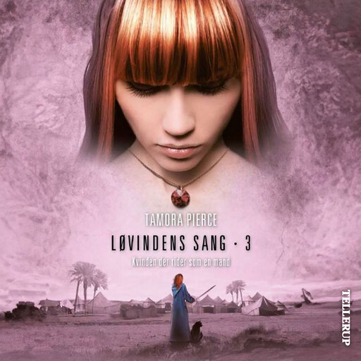 Løvindens sang #3: Kvinden Der Rider Som En Mand, Tamora Pierce