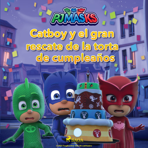 PJ Masks: Héroes en Pijamas - Catboy y el gran rescate de la torta de cumpleaños, eOne