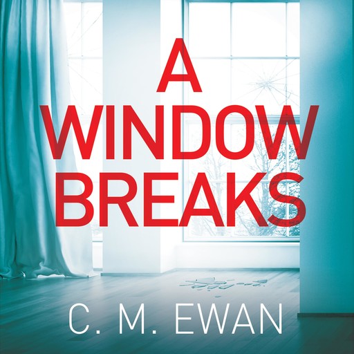 A Window Breaks, C.M. Ewan