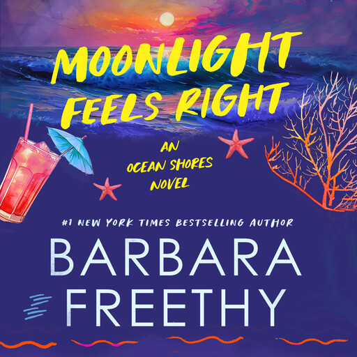 Moonlight Feels Right (Humorous and heartfelt sweet romance), Barbara Freethy