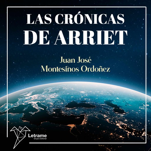 Las crónicas de Arriet, Juan José Montesinos Ordoñez