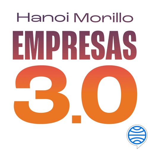 Empresas 3.0, Hanoi Morillo