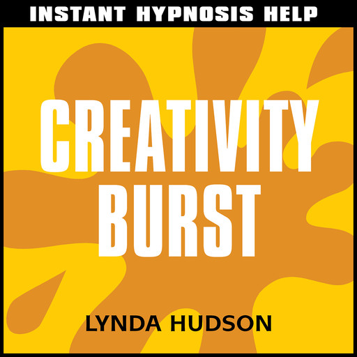 Instant Hypnosis Help: Creativity Burst, Lynda Hudson