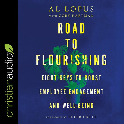 Road to Flourishing, Peter Greer, Cory Hartman, Al Lopus