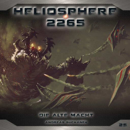Heliosphere 2265, Folge 25: Die alte Macht (ungekürzt), Andreas Suchanek