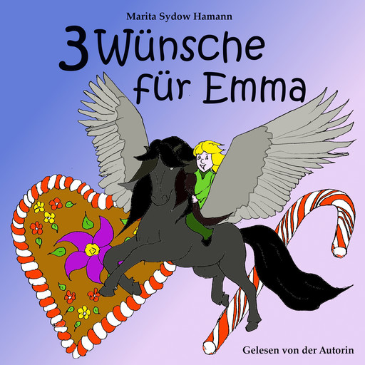 Drei Wünsche für Emma, Marita Sydow Hamann