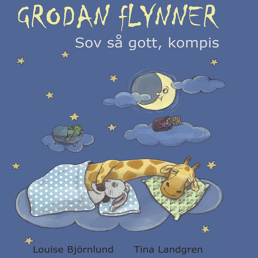 Grodan Flynner - Sov så gott, kompis, Louise Björnlund