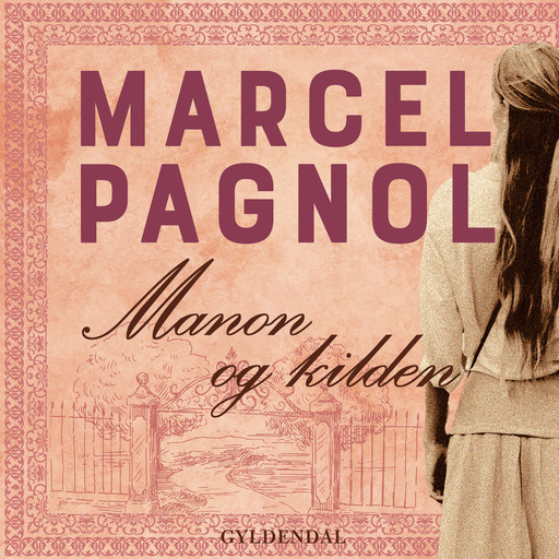 Manon og kilden, Marcel Pagnol