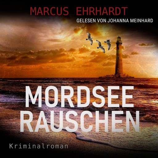 Mordseerauschen - Maria Fortmann ermittelt, Band 4 (ungekürzt), Marcus Ehrhardt