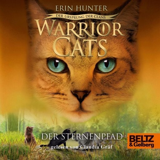 Warrior Cats - Der Ursprung der Clans. Der Sternenpfad, Erin Hunter, Warrior Cats