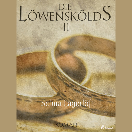 Die Löwenskölds II, Selma Lagerlöf