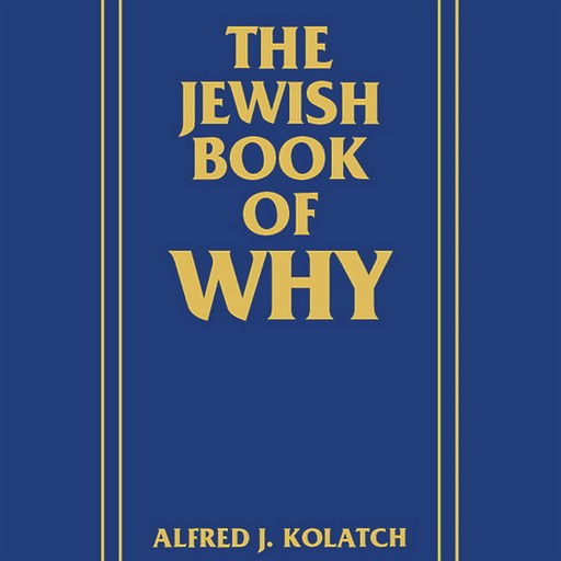 The Jewish Book of Why, Alfred J. Kolatch